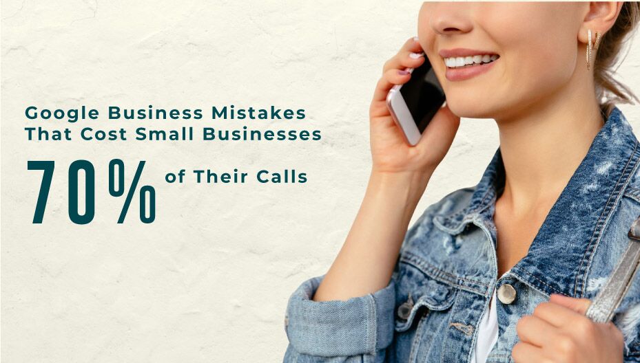 Google Business Profile Mistakes Costing 70%...